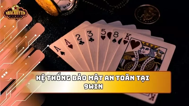 Nhà cái có hệ thống bảo mật mang lại cảm giác cực an toàn