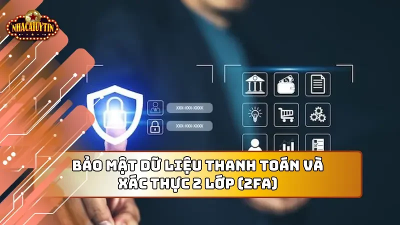 Bảo mật dữ liệu xác thực thông tin 2 lớp