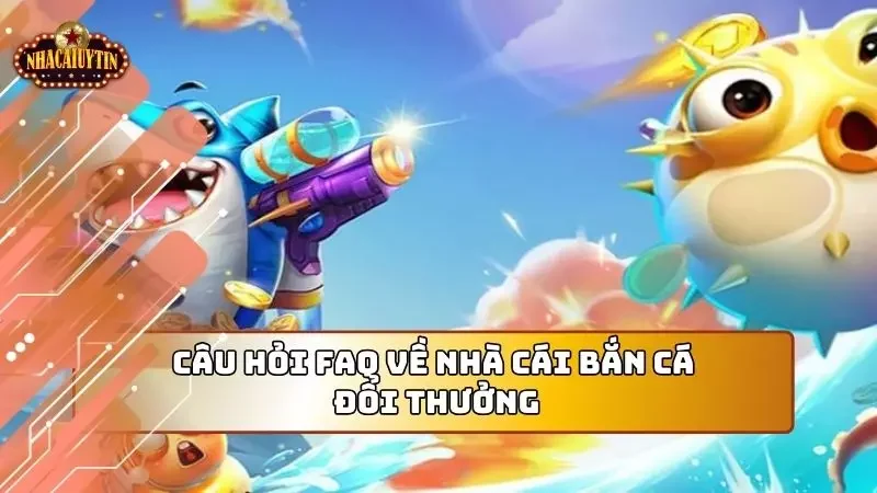 Giải đáp tất cả những khuất mắc của người chơi