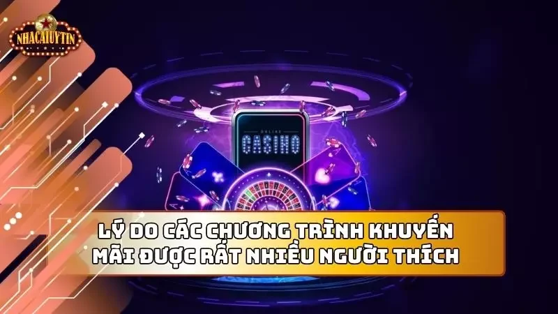 Lý do các chương trình khuyến mãi được rất nhiều người theo đuổi