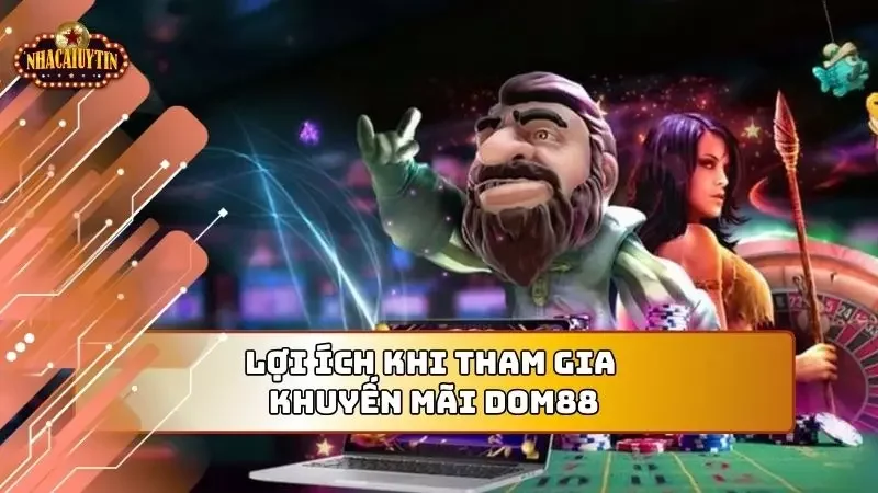 Lợi ích cơ bản người chơi sẽ nhận lại khi tham gia