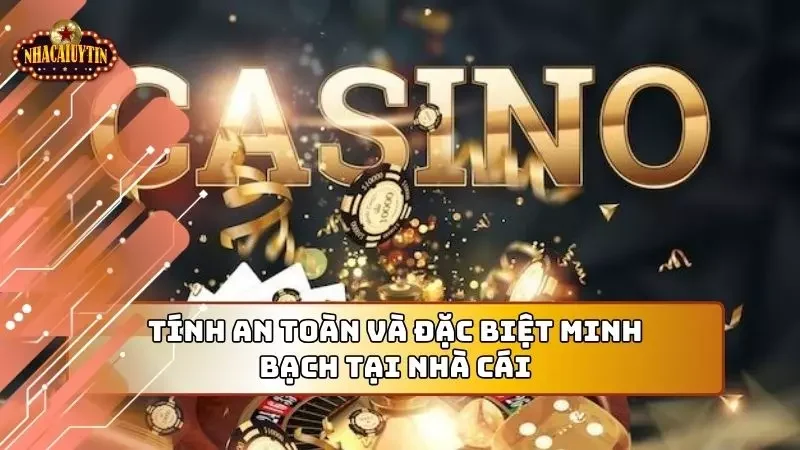 Nhà phát hành đảm bảo sự an toàn tuyệt đối cho phía người chơi