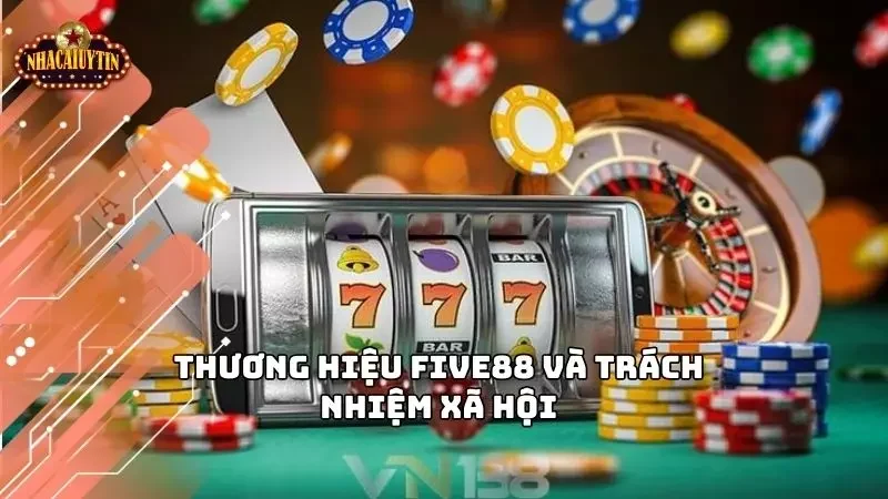 Trách nhiệm xã hội của thương hiệu đầy uy tín